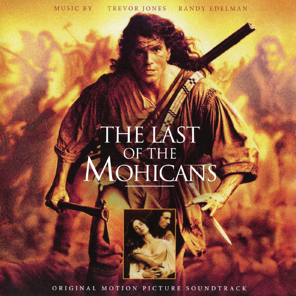 Last Of The Mohicans - Original Motion Picture Soundtrack – Mondo