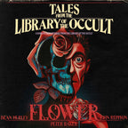 Tales from the Library of the Occult presents FLOWER LP