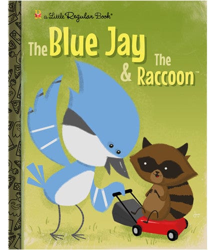 The Blue Jay n the Raccoon Joe Spiotto poster