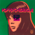 Pop Psychédélique LP - (The Best of French Psychedelic Pop 1964-2019)