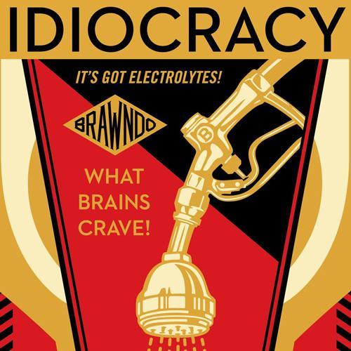 IDIOCRACY by Shepard Fairey is On Sale Now!