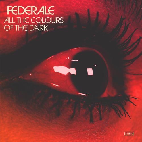 New Music Release: All the Colours of the Dark LP (Federale)