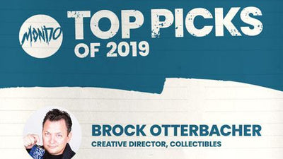 Year End Top 10 from Brock Otterbacher, Creative Director of Toys & Collectibles!
