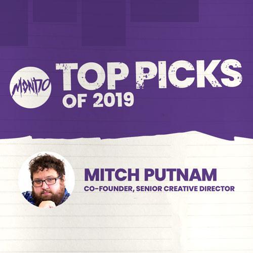 Year End Top 10 from Mitch Putnam, Co-Founder & Senior Creative Director