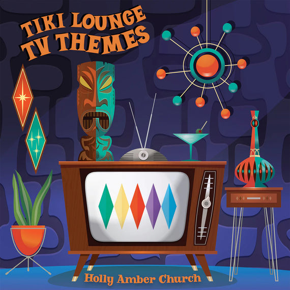 Tiki Lounge TV Themes EP by Holly Amber Church