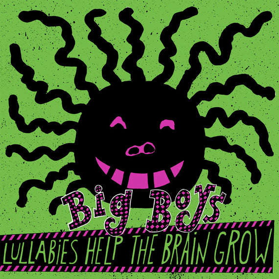 Lullabies Help The Brain Grow LP by The Big Boys