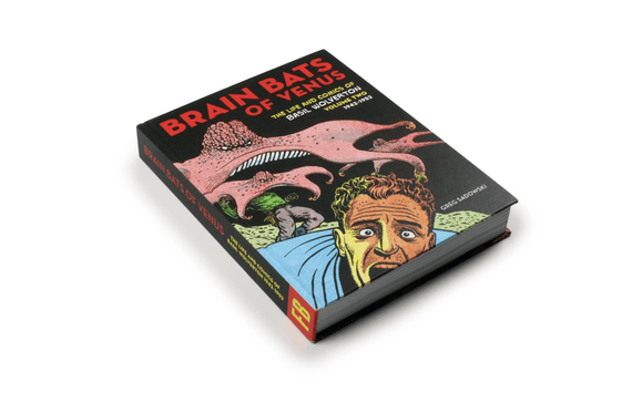 Brain Bats of Venus: The Life and Comics of Basil Wolverton
