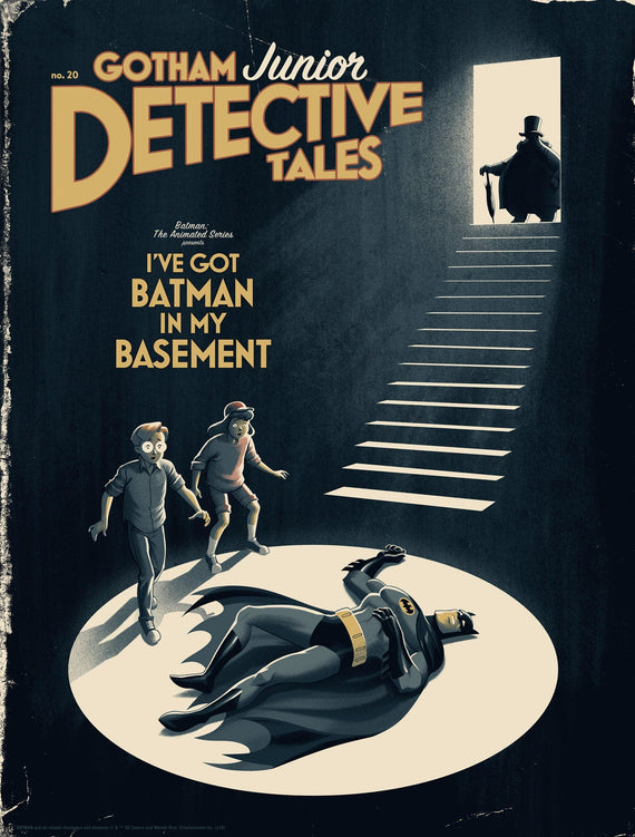 Batman: The Animated Series - I've Got Batman In My Basement (Variant) Screenprinted Poster