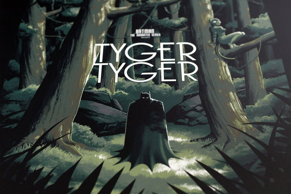Batman: The Animated Series - Tyger, Tyger Screenprinted Poster