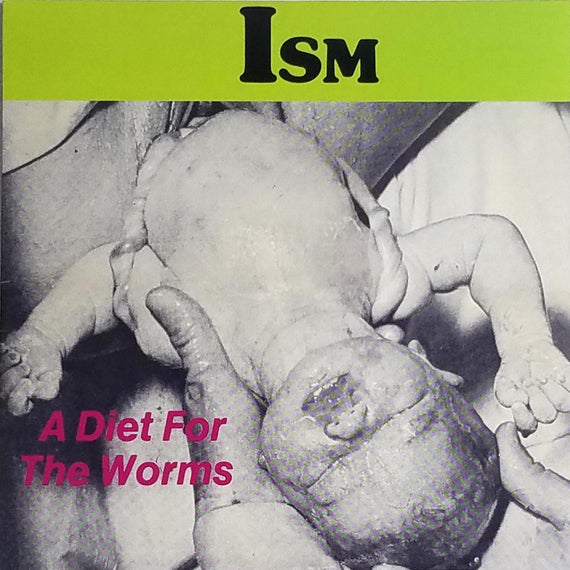 Ism - A Diet For The Worms LP
