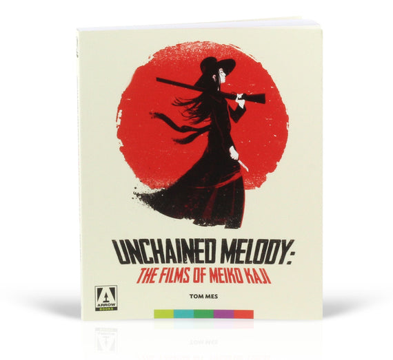 Unchained Melody: The Films of Meiko Kaji