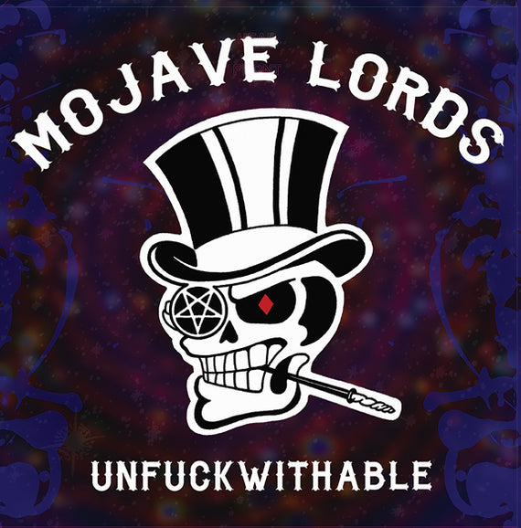 Unfuckwithable LP by Mojave Lords