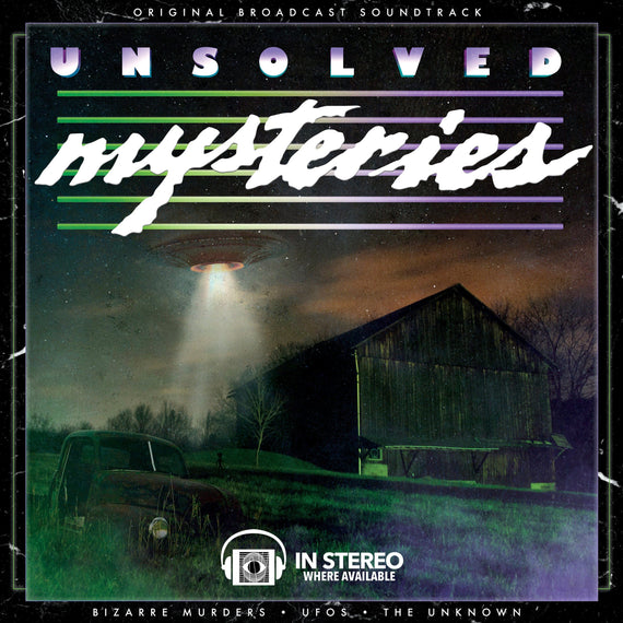 Unsolved Mysteries: Volume 2 – Original Broadcast Soundtrack 2XLP