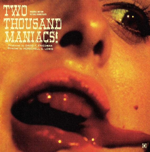 Two Thousand Maniacs! – Original Motion Picture Score LP